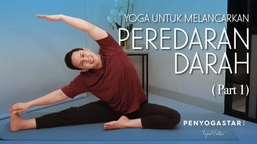 YOGA UNTUK MELANCARKAN PEREDARAN DARAH | 30 HARI YOGA CHALLENGE UNTUK ...
